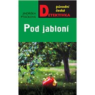 Pod jabloní - Jindřiška Ptáčková