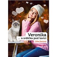 Veronika a srdíčka pod lavicí - Jitka Saniová