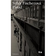 Pasáž - Sylva Fischerová