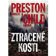 Ztracené kosti - Douglas Preston