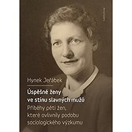 Successful women in the shadow of famous men - Hynek Jeřábek