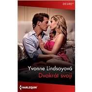 Dvakrát svoji - Yvonne Lindsayová