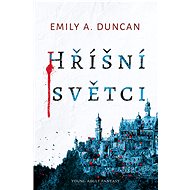 Hříšní světci - Emily A. Duncan