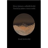 Hory, kámen a několik květů, Namid je jeden z tisíce světů - Jonáš Jenšovský