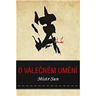 O válečném umění - Mistr Sun