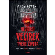 Nejhorší večírek tvého života - Andy Rowski