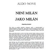 Není Milán jako Milán - Aldo Nove
