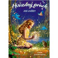 Hvězdný prach: Jen uvěřit - Linda Chapmanová