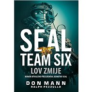 SEAL Team Six: Lov zmije - Don Mann