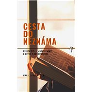 Cesta do neznáma - Marie Jakoubková