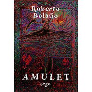 Amulet - Roberto Bolaño