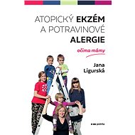 Atopický ekzém a potravinové alergie očima mámy - Jana Ligurská