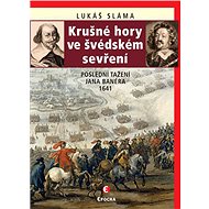 Krušné hory ve švédském sevření - Lukáš Sláma