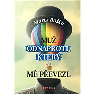 Muž odnaproti, který mě převezl - Marek Boško