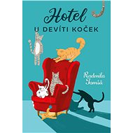 Hotel At Nine Cats - Radmila Tomšů