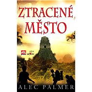 Ztracené město - Alec Palmer