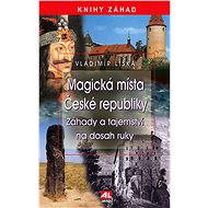Magická místa České republiky - Vladimír Liška