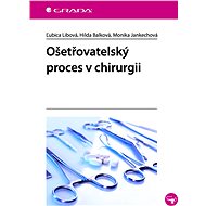 Nursing process in surgery - Ľubica Libová