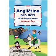 English for kids - playful grammar - Veronika Vernerová