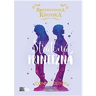 Rosewoodska kronika 3 - Stratená princezná - Connie Glynnová