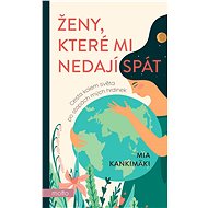 Ženy, které mi nedají spát - Mia Kankimäki