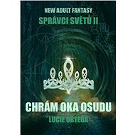 Chrám oka osudu - Lucie Ortega