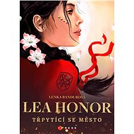 Lea Honor: Třpytící se město - Lenka Bandurová