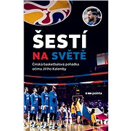 Šestí na světě - Jiří Kalemba