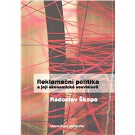 Reklamační politika a její ekonomické souvislosti - Radoslav Škapa