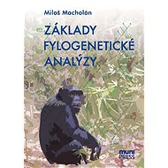 Základy fylogenetické analýzy - Miloš Macholán