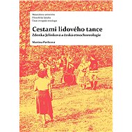 Cestami lidového tance - Martina Pavlicová