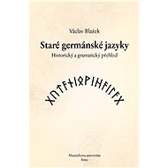 Staré germánské jazyky - Václav Blažek