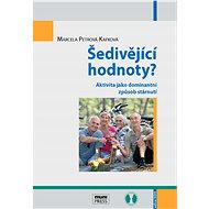 Šedivějící hodnoty? - Marcela Petrová
