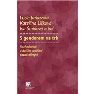 S genderem na trh - Kateřina Lišková