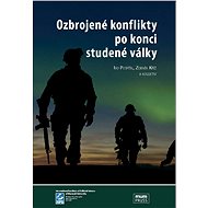Ozbrojené konflikty po konci studené války - Ivo Pospíšil
