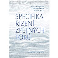 Specifika řízení zpětných toků - Radoslav Škapa