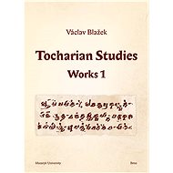 Tocharian Studies - Václav Blažek