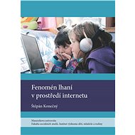 Fenomén lhaní v prostředí internetu - Štěpán Konečný