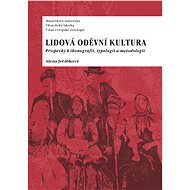Lidová oděvní kultura - Alena Jeřábková