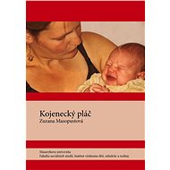 Kojenecký pláč - Zuzana Masopustová