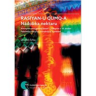 Rasiyan-u qumq-a. Nádobka nektaru - Ondřej Srba