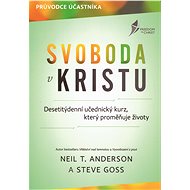 Svoboda v Kristu - Neil T. Anderson