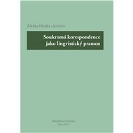 Soukromá korespondence jako lingvistický pramen - Zdeňka Hladká