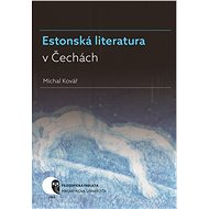 Estonská literatura v Čechách - Michal Kovář