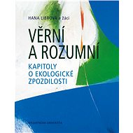 Věrní a rozumní - Hana Librová