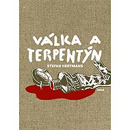 War and turpentine - Stefan Hertmans