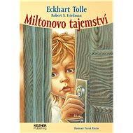 Miltonovo tajemství - Eckhart Tolle