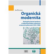 Organická modernita - Jan Dostalík