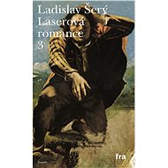 Laserová romance 3 - Ladislav Šerý