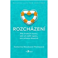 Rozcházení - Katherine Woodward Thomasová